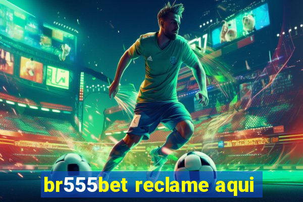 br555bet reclame aqui